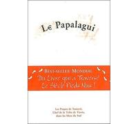 Le Papalagui : Les Propos de Touiavii, Chef de la Tribu de Tiavéa, dans les Mers du Sud