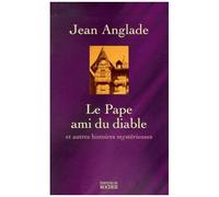 Le Pape Ami Du Diable Et Autres Histoires Mystérieuses