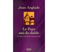 Le Pape Ami Du Diable Et Autres Histoires Mystérieuses