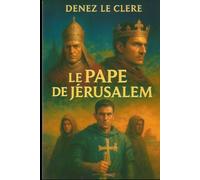 LE PAPE DE JERUSALEM