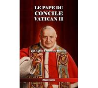 Le Pape du Concile Vatican II
