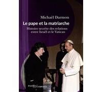 Le pape et la matriarche Michaël Darmon (Auteur)