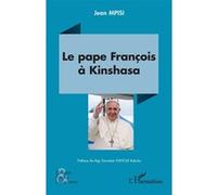 Le Pape François À Kinshasa