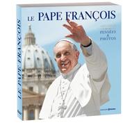 Le Pape François - Pensées & Photos