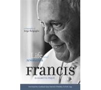 Le pape François : Vie et révolution