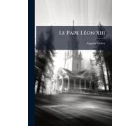 Le Pape LÃ(c)on Xiii