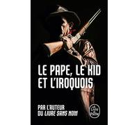 Le Pape, le kid et l'iroquois (Bourbon Kid, Tome 6)