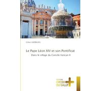 Le Pape Léon XIV et son Pontificat
