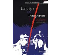Le pape ou l'empereur: Les catholiques et Napoléon III (1848-1870)
