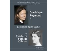 Le papier peint jaune 1 cd mp3 - Charlotte Perkins Gilman - Des Femmes - Antoinette Fouque - Texte lu (CD) - Textes lus CD