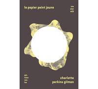 Le papier peint jaune - Charlotte Perkins Gilman - Vanloo - broché - Roman