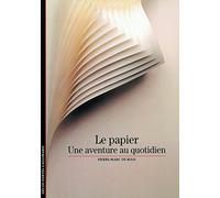 Le Papier : Une aventure au quotidien