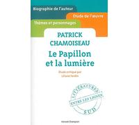 Le Papillon et la lumière de Patrick Chamoiseau