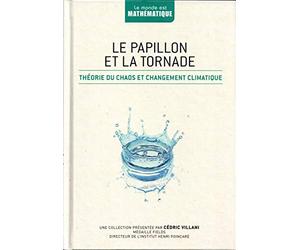 Le papillon et la tornade : Théorie du chaos et changement climatique
