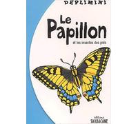 Le Papillon et les Insectes des prés