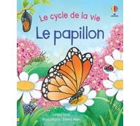 Le papillon - Le cycle de la vie - Lesley Sims - Usborne - cartonné - Dictionnaire et encyclopédie
