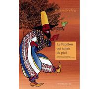 Le papillon qui tapait du pied - Rudyard Kipling - Magellan Et Cie - relié - Contes et légendes jeunesse