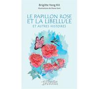 Le papillon rose et la libellule Et autres histoires - Brigitte Yong Kit - L'harmattan - broché - Contes et légendes jeunesse