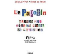 Le Papotin Cécile Pivot (Auteur), Driss El Kesri (Auteur)