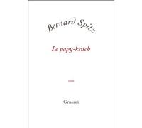 Le papy-krach - Bernard Spitz - Grasset - broché - Essai