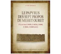 Le Papyrus Des Sept Propos De Mehet Ouret - P. Louvre E 6838, E 6839, E 6840, E 6841, E 6848 (A-E)
