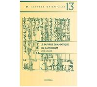Le Papyrus Dramatique Du Ramesseum: Etude Des Structures De La Composition