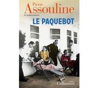 Pierre Assouline – Le paquebot – Roman – Gallimard – broché
