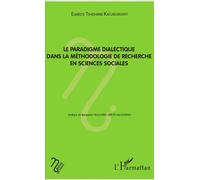 Le paradigme dialectique dans la méthodologie de recherche en sciences sociales - Evariste Tshishimbi Katumumonyi - L'harmattan - broché - Essai
