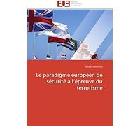 Le Paradigme Européen De Sécurité À L Épreuve Du Terrorisme