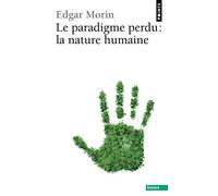 Le paradigme perdu : la nature humaine