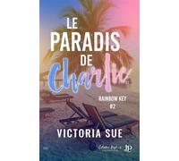 Le paradis de Charlie - Victoria Sue - Juno Publishing - broché - Récit