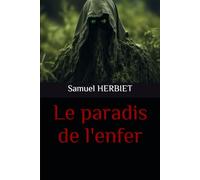 Le paradis de l'enfer