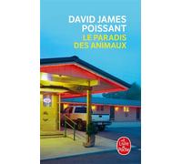 Le Paradis des animaux - David James Poissant - Lgf - Poche - Roman