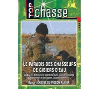 Le Paradis des chasseurs de gibier d'eau