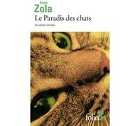 Émile Zola – Le Paradis des chats et autres textes – Poche – Gallimard