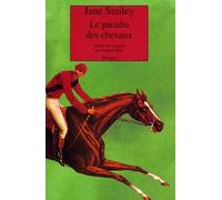 Le Paradis des chevaux - Jane Smiley - Rivages - broché - Roman