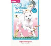 Le Paradis des chiens - Tome 09 Sayuri Tatsuyama (Auteur)