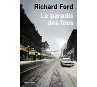 Le Paradis des fous - Richard Ford - De L'olivier Eds - broché - Roman