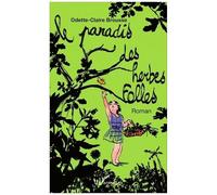 Le Paradis des herbes folles Roman - Odette-Claire Brousse - L'harmattan - broché - Roman