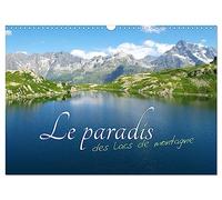 Le paradis des lacs de montagne (Calendrier mural 2027 DIN A3 vertical), CALVENDO calendrier mensuel: Découverte des lacs et montagnes des Hautes-Alpes