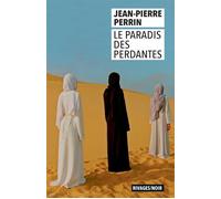 Le paradis des perdantes - Jean-Pierre Perrin - Rivages - Poche - Roman