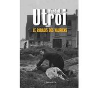 Le paradis des vauriens Wendall Utroi (Auteur)