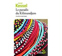 Le paradis du Kilimandjaro et autres reportages
