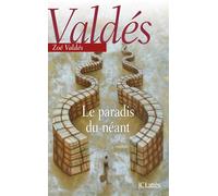 Le paradis du néant - Zoé Valdés - Lattes - broché - Roman