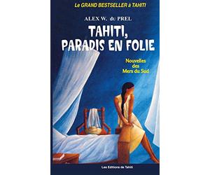 Le Paradis en Folie: Nouvelles des Mers du Sud