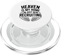 Le Paradis est ma Maison, Je suis Juste là pour recruter et m'amuser PopSockets PopGrip pour MagSafe