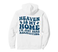 Le Paradis est ma Maison, Je suis Juste là pour recruter sur Le Dos Sweat à Capuche
