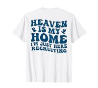 Le Paradis est ma Maison, Je suis Juste là pour recruter sur Le Dos T-Shirt