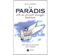 Le Paradis est un projet d'anges heureux