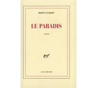 Hervé Guibert – Le Paradis – Roman – Broché – Gallimard